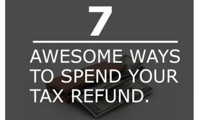 ways to spend your tax refund